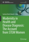 Image for Modernity in Health and Disease Diagnosis: The Account from STEM Women