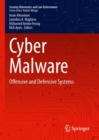 Image for Cyber malware  : offensive and defensive systems