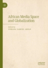Image for African Media Space and Globalization