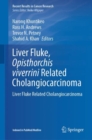 Image for Liver Fluke, Opisthorchis Viverrini Related Cholangiocarcinoma: Liver Fluke Related Cholangiocarcinoma