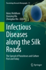 Image for Infectious Diseases Along the Silk Roads: The Spread of Parasitoses and Culture Past and Today : 17