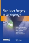 Image for Blue Laser Surgery in Laryngology