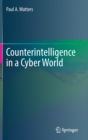 Image for Counterintelligence in a cyber world