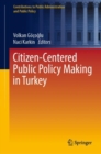 Image for Citizen-Centered Public Policy Making in Turkey