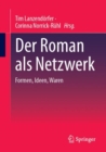 Image for Der Roman Als Netzwerk: Formen, Ideen, Waren