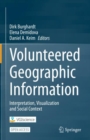 Image for Volunteered Geographic Information : Interpretation, Visualization and Social Context