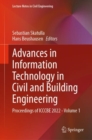 Image for Advances in information technology in civil and building engineering  : proceedings of ICCCBE 2022Volume 1