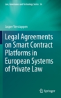 Image for Legal Agreements on Smart Contract Platforms in European Systems of Private Law