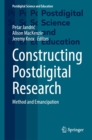 Image for Constructing Postdigital Research: Method and Emancipation