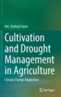 Image for Cultivation and drought management in agriculture  : climate change adaptation