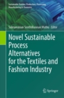 Image for Novel sustainable process alternatives for the textiles and fashion industry