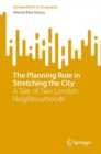 Image for The Planning Role in Stretching the City