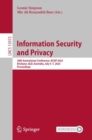 Image for Information Security and Privacy: 28th Australasian Conference, ACISP 2023, Brisbane, QLD, Australia, July 5-7, 2023, Proceedings : 13915