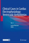 Image for Clinical cases in cardiac electrophysiology  : ventricular arrhythmiasVol. 3