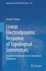 Image for Linear Electrodynamic Response of Topological Semimetals: Experimental Results Versus Theoretical Predicitons : 199