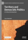 Image for Territory and democratic politics  : a critical introduction