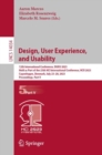 Image for Design, user experience, and usability  : 12th International Conference, DUXU 2023, held as part of the 25th HCI International Conference, HCII 2023, Copenhagen, Denmark, July 23-28, 2023, proceedings