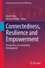 Image for Connectedness, resilience and empowerment  : perspectives on community development