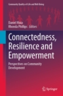 Image for Connectedness, Resilience and Empowerment: Perspectives on Community Development