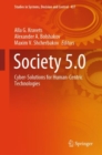 Image for Society 5.0: Cyber-Solutions for Human-Centric Technologies