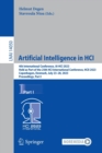 Image for Artificial intelligence in HCI  : 4th International Conference, AI-HCI 2023, held as part of the 25th HCI International Conference, HCII 2023, Copenhagen, Denmark, July 23-28 2023Part I