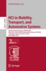 Image for HCI in mobility, transport, and automotive systems  : 5th International Conference, MobiTAS 2023, held as part of the 25th HCI International Conference, HCII 2023, Copenhagen, Denmark, July 23-28, 20P