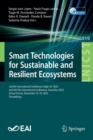 Image for Smart Technologies for Sustainable and Resilient Ecosystems : 3rd EAI International Conference, Edge-IoT 2022, and 4th EAI International Conference, SmartGov 2022, Virtual Events, November 16-18, 2022