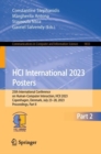 Image for HCI International 2023 posters  : 25th International Conference on Human-Computer Interaction, HCII 2023, Copenhagen, Denmark, July 23-28, 2023, proceedingsPart II