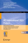 Image for HCI International 2023 Posters: 25th International Conference on Human-Computer Interaction, HCII 2023, Copenhagen, Denmark, July 23-28, 2023, Proceedings, Part III