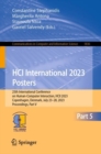 Image for HCI International 2023 Posters: 25th International Conference on Human-Computer Interaction, HCII 2023, Copenhagen, Denmark, July 23-28, 2023, Proceedings, Part V : 1836