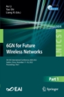 Image for 6GN for Future Wireless Networks  : 5th EAI International Conference, 6GN 2022, Harbin, China, December 17-18, 2022, proceedingsPart I