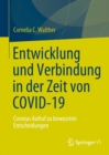 Image for Entwicklung Und Verbindung in Der Zeit Von COVID-19: Coronas Aufruf Zu Bewussten Entscheidungen
