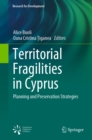 Image for Territorial Fragilities in Cyprus: Planning and Preservation Strategies