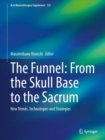 Image for The Funnel: From the Skull Base to the Sacrum
