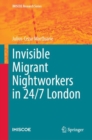 Image for Invisible migrant nightworkers in 24/7 London