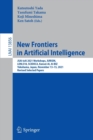 Image for New frontiers in artificial intelligence  : JSAI-isAI 2021 Workshop, JURISIN, LENLS18, SCIDOCA, Kansei-AI, AI-BIZ, Yokohama, Japan, November 13-15, 2021, revised selected papers