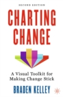 Image for Charting Change: A Visual Toolkit for Making Change Stick