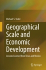 Image for Geographical scale and economic development  : lessons learned from Texas and Mexico