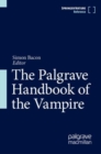 Image for The Palgrave Handbook of the Vampire