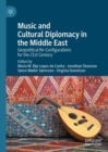 Image for Music and Cultural Diplomacy in the Middle East
