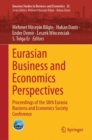 Image for Eurasian business and economics perspectives  : proceedings of the 38th Eurasia Business and Economics Society Conference