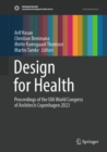 Image for Design for Health: Proceedings of the UIA World Congress of Architects, Copenhagen 2023