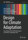 Image for Design for Climate Adaptation: Proceedings of the UIA World Congress of Architects Copenhagen 2023