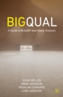 Image for Big qual  : a guide to breadth-and-depth analysis