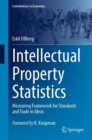 Image for Intellectual property statistics  : measuring framework for standards and trade in ideas