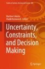 Image for Uncertainty, Constraints, and Decision Making