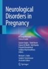 Image for Neurological disorders in pregnancy  : a comprehensive clinical guide