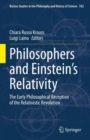 Image for Philosophers and Einstein&#39;s relativity  : the early philosophical reception of the relativistic revolution