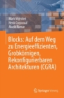 Image for Blocks: Auf dem Weg zu Energieeffizienten, Grobkornigen, Rekonfigurierbaren Architekturen (CGRA)