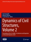 Image for Dynamics of civil structures  : proceedings of the 41st IMAC, a conference and exposition on structural dynamics 2023Volume 2